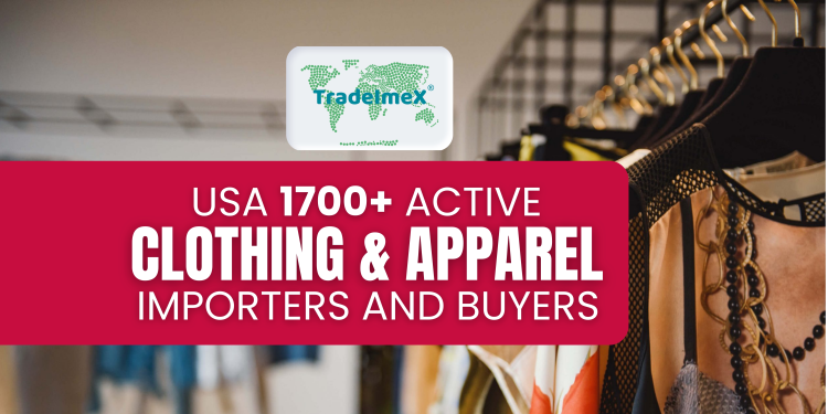 List of 1700+ Clothing & Apparel Importers and Buyers in USA